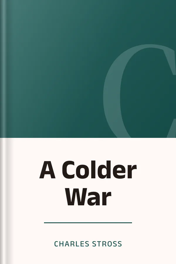 A Colder War by Charles Stross, book cover
