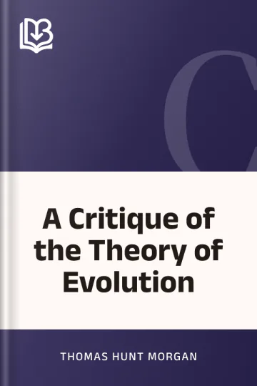 A Critique of the Theory of Evolution by Thomas Hunt Morgan, book cover