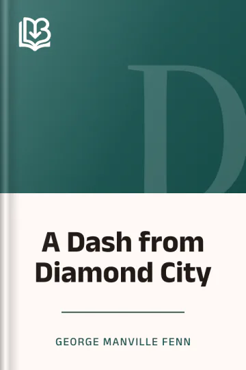 A Dash from Diamond City by George Manville Fenn, book cover