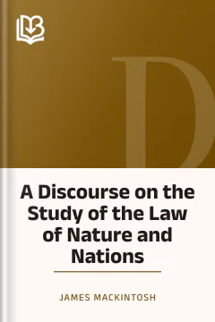 A Discourse on the Study of the Law of Nature and Nations - James Mackintosh