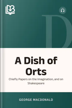 A Dish of Orts - George MacDonald