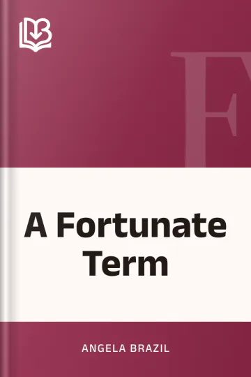 A Fortunate Term by Angela Brazil, book cover