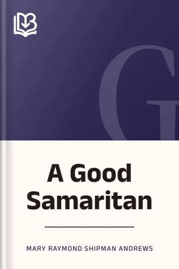 A Good Samaritan by Mary Raymond Shipman Andrews, book cover