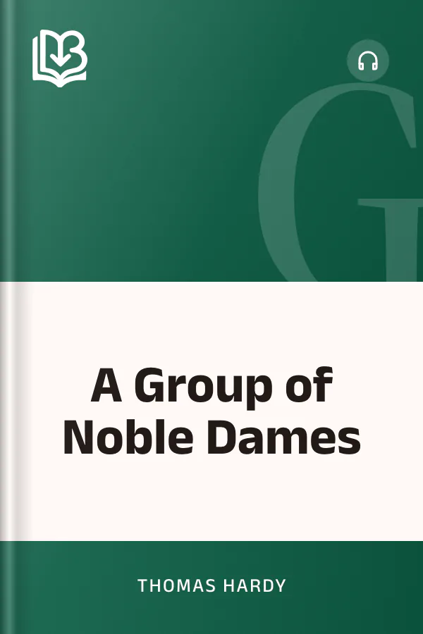 A Group of Noble Dames by Thomas Hardy, book cover