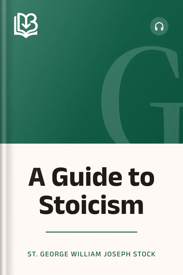 A Guide to Stoicism by St. George William Joseph Stock, book cover