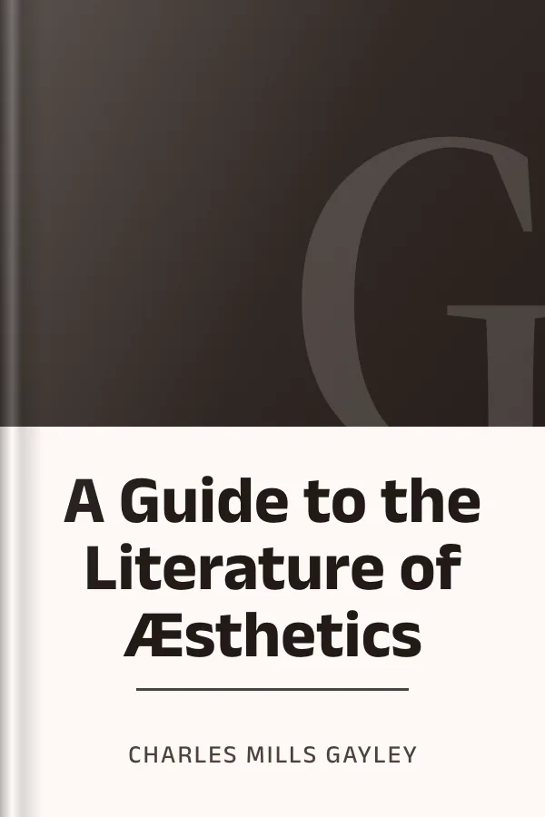 A Guide to the Literature of Æsthetics by Charles Mills Gayley, book cover