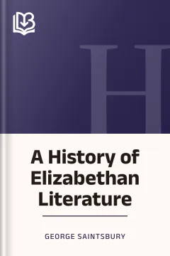 A History of Elizabethan Literature - George Saintsbury