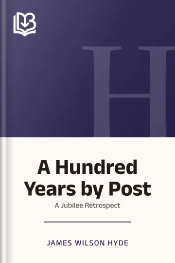 A Hundred Years by Post by James Wilson Hyde, book cover
