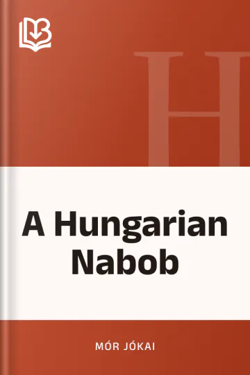 A Hungarian Nabob by Mór Jókai, book cover