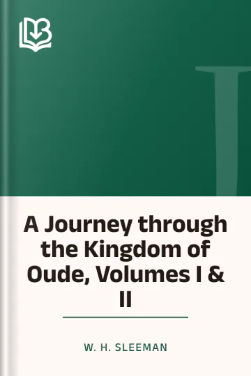 A Journey through the Kingdom of Oude, Volumes I & II by W. H. Sleeman, book cover