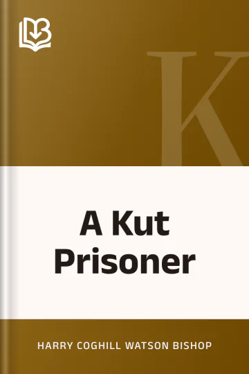 A Kut Prisoner by Harry Coghill Watson Bishop, book cover