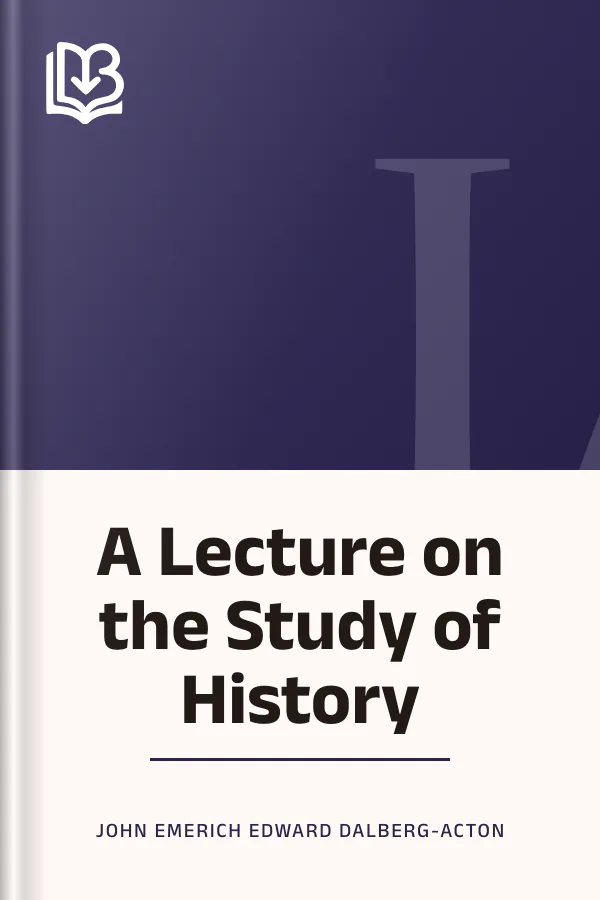 A Lecture on the Study of History by John Emerich Edward Dalberg-Acton, book cover
