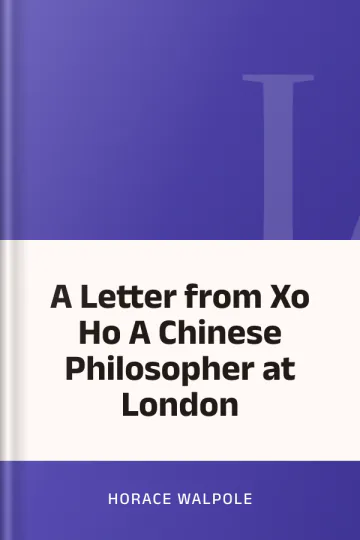 A Letter from Xo Ho A Chinese Philosopher at London by Horace Walpole, book cover