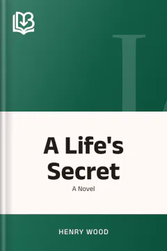 A Life's Secret - Henry Wood