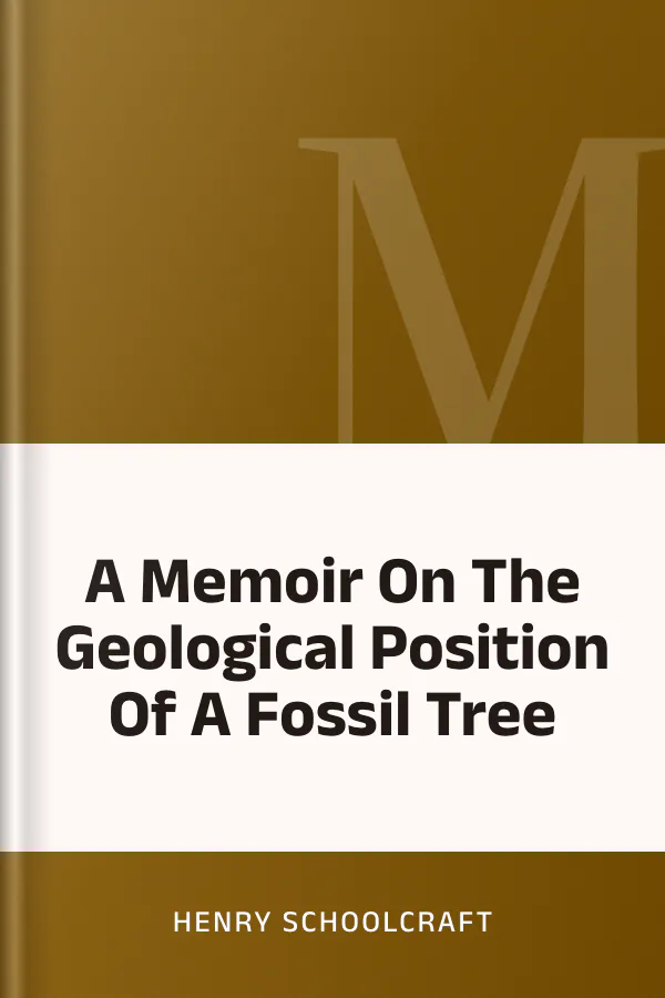 A Memoir On The Geological Position Of A Fossil Tree by Henry Schoolcraft, book cover