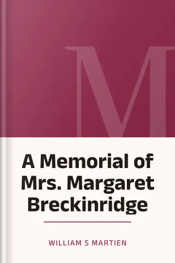 A Memorial of Mrs. Margaret Breckinridge by William S Martien, book cover