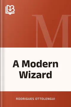 A Modern Wizard - Rodrigues Ottolengui