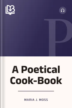 A Poetical Cook-Book - Maria J. Moss