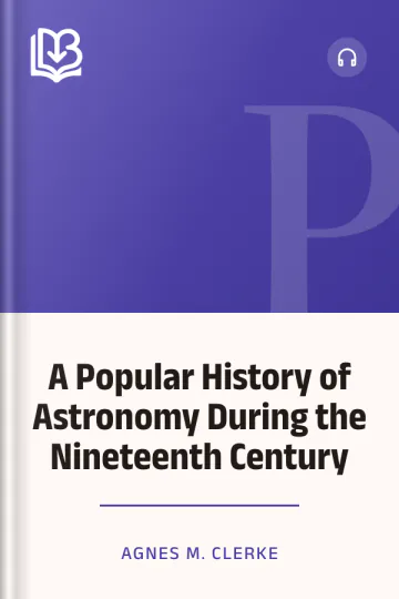 A Popular History of Astronomy During the Nineteenth Century by Agnes M. Clerke, book cover