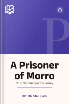 A Prisoner of Morro - Upton Sinclair