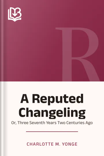 A Reputed Changeling by Charlotte M. Yonge, book cover