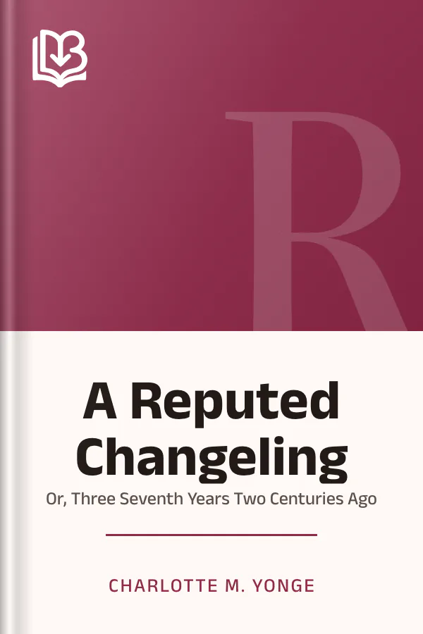 A Reputed Changeling by Charlotte M. Yonge, book cover