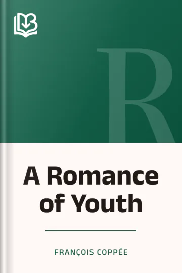 A Romance of Youth by François Coppée, book cover