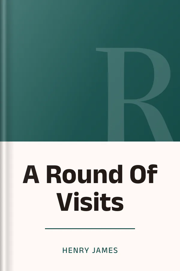 A Round Of Visits by Henry James, book cover
