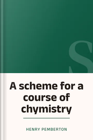 A scheme for a course of chymistry by Henry Pemberton, book cover