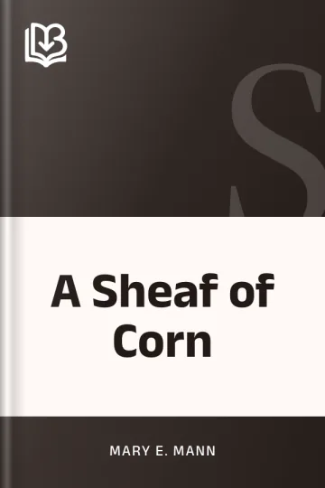 A Sheaf of Corn by Mary E. Mann, book cover