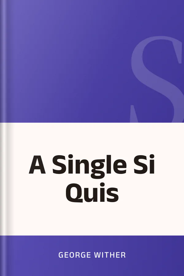 A Single Si Quis by George Wither, book cover