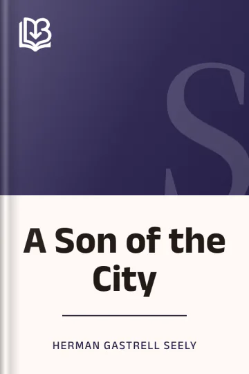 A Son of the City by Herman Gastrell Seely, book cover
