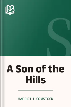 A Son of the Hills - Harriet T. Comstock