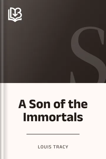 A Son of the Immortals by Louis Tracy, book cover