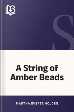A String of Amber Beads - Martha Everts Holden