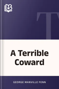 A Terrible Coward - George Manville Fenn