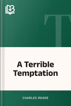 A Terrible Temptation - Charles Reade