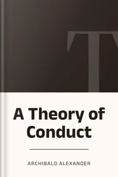 A Theory of Conduct - Archibald Alexander