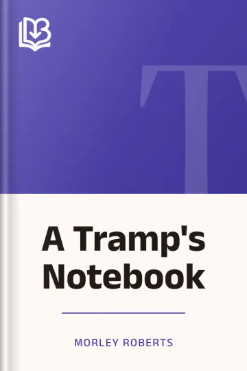 A Tramp's Notebook by Morley Roberts, book cover