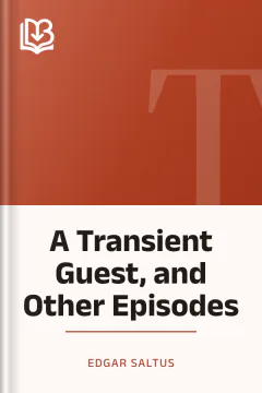 A Transient Guest, and Other Episodes - Edgar Saltus