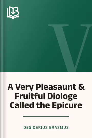 A Very Pleasaunt & Fruitful Diologe Called the Epicure by Desiderius Erasmus, book cover
