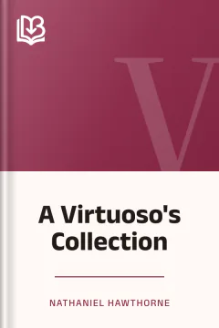 A Virtuoso's Collection - Nathaniel Hawthorne