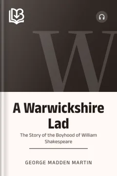 A Warwickshire Lad - George Madden Martin