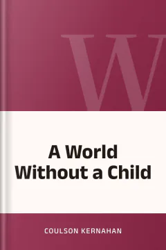 A World Without a Child - Coulson Kernahan