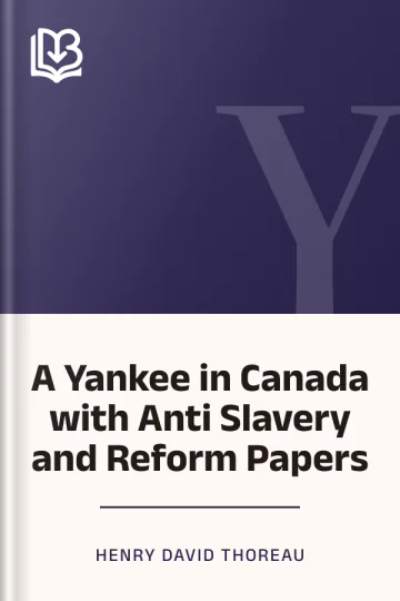 A Yankee in Canada with Anti Slavery and Reform Papers by Henry David Thoreau, book cover