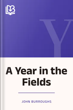A Year in the Fields - John Burroughs