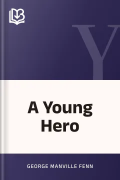 A Young Hero - George Manville Fenn