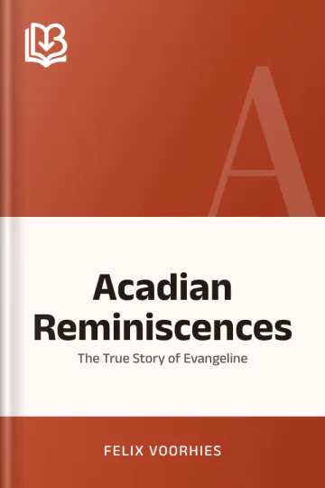 Acadian Reminiscences by Felix Voorhies, book cover