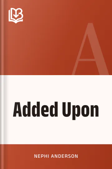 Added Upon by Nephi Anderson, book cover