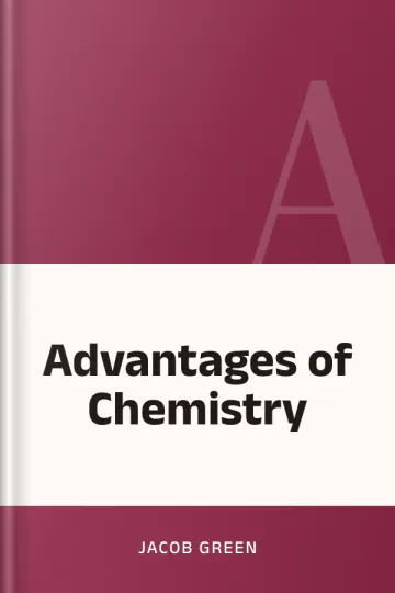 Advantages of Chemistry by Jacob Green, book cover